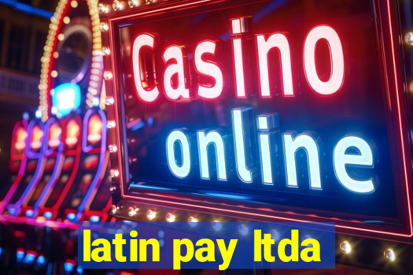 latin pay ltda